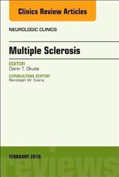 Multiple Sclerosis, an Issue of Neurologic Clinics - Okuda, Darin T.