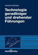 Technologie geradliniger und drehender... - Bild 1