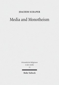 Media and Monotheism (eBook, PDF) - Schaper, Joachim
