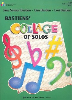 Bastiens' Collage of Solos Book 4 Bastiens' Collage of Solos Book 4