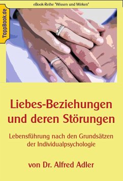 Liebesbeziehungen und deren Störungen (eBook, ePUB)