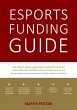 Esports Funding Guide (eBook, ePUB) - Bild 1