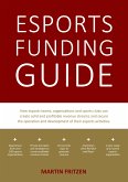 Esports Funding Guide (eBook, ePUB)