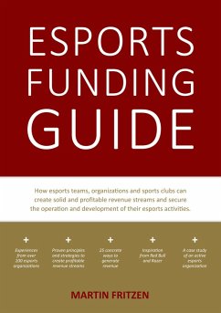 Esports Funding Guide (eBook, ePUB) - Fritzen, Martin