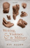 Writing, Violence, and the Military (eBook, PDF)