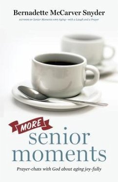 More Senior Moments (eBook, ePUB) - McCarver Snyder, Bernadette