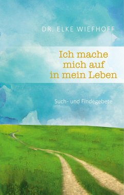 Cover Ich mache mich auf in mein Leben (eBook, ePUB)