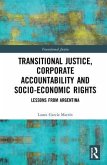 Transitional Justice, Corporate Accountability and Socio-Economic Rights