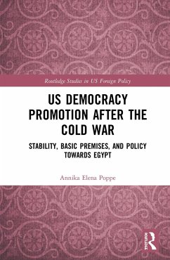 Us Democracy Promotion After the Cold War - Poppe, Annika Elena