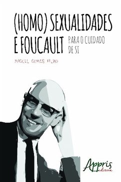 (homo)sexualidades e foucault (eBook, ePUB) - FILHO, MIGUEL GOMES