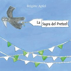 La Sagra del Pretzel (eBook, ePUB) - Apfel, Brigitte