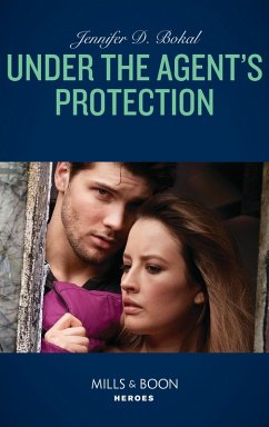 Under The Agent's Protection (eBook, ePUB) - Bokal, Jennifer D.