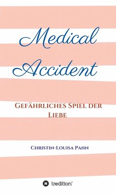Medical Accident (eBook, ePUB) - Pahn, Christin-Louisa