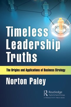 Timeless Leadership Truths (eBook, PDF) - Paley, Norton