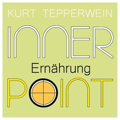 Inner Point - Ernährung (MP3-Download) - Tepperwein, Kurt