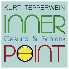 Inner Point - Gesund & Schlank (MP3-Download) - Tepperwein, Kurt