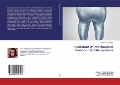 Evolution of Mechanised Endodontic File Systems