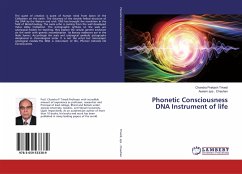 Phonetic Consciousness DNA Instrument of life - Trivedi, Chandra Prakash;sps . Chauhan, Aseem