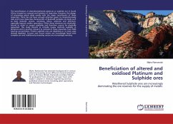 Beneficiation of altered and oxidised Platinum and Sulphide ores