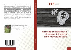 Un modèle d'intervention ethnopsychiatrique en santé mentale jeunesse - Chenouard, Béatrice