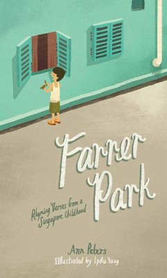 Cover Farrer Park: Rhyming Verses from a Singapore Childhood (eBook, ePUB)