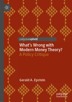 What's Wrong with Modern Money Theory? (eBook, PDF) - Epstein, Gerald A.