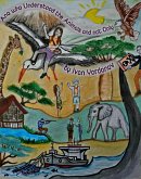 Ana who Understood the Animals and not Only (eBook, ePUB) Ana who Understood the Animals and not Only (eBook, ePUB)