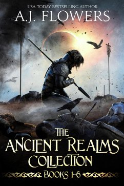 The Ancient Realms Collection (Books 1-6) (eBook, ePUB) - Flowers, A. J.