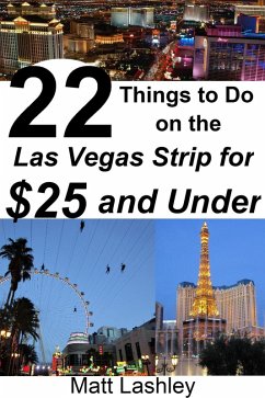 Cover 22 Things to Do on the Las Vegas Strip for $25 and Under (eBook, ePUB)
