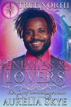 Cover True North #4: Enemies & Lovers (eBook, ePUB)