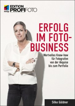 Erfolg im Foto-Business - Güldner, Silke