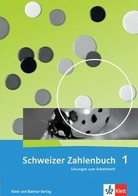Schweizer Zahlenbuch 1 / Schweizer Zahlenbuch 1 - Ausgabe ab 2017