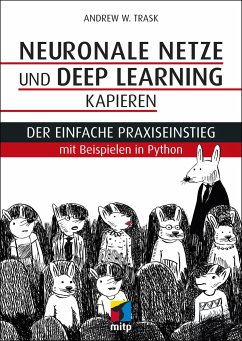Neuronale Netze und Deep Learning kapieren - Trask, Andrew W.
