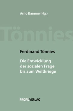 Ferdinand Tönnies - Die Entwicklung der sozialen Frage bis zum Weltkriege - Tönnies, Ferdinand