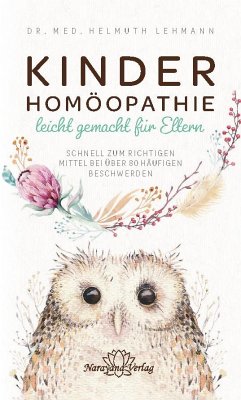 Kinderhomöopathie leicht gemacht für Eltern - Lehmann, Helmuth