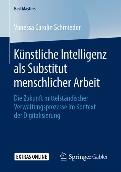 Künstliche Intelligenz als Substitut menschlicher Arbeit (eBook, PDF) - Schmieder, Vanessa Carolin