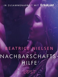 Nachbarschaftshilfe - Erotische Novelle (eBook, ePUB) - Nielsen, Beatrice