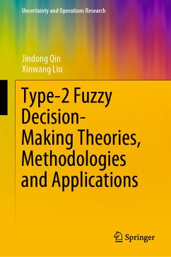 Type-2 Fuzzy Decision-Making Theories, Methodologies and Applications (eBook, PDF) - Qin, Jindong; Liu, Xinwang