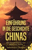 Einführung in die Geschichte Chinas: Die Entwicklung von 1900 bis Heute (eBook, ePUB)