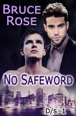 No Safeword (D/s, #1) (eBook, ePUB)