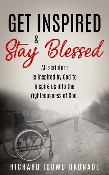 Get Inspired & Stay Blessed (eBook, ePUB) Get Inspired & Stay Blessed (eBook, ePUB)
