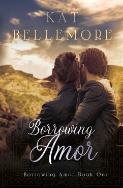 Borrowing Amor (eBook, ePUB) - Bellemore, Kat