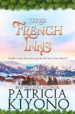 Three French Inns (The Partridge Christmas Series, #3) (eBook, ePUB)