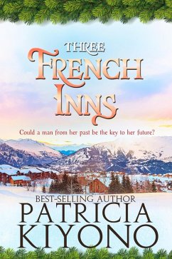 Three French Inns (The Partridge Christmas Series, #3) (eBook, ePUB) - Kiyono, Patricia
