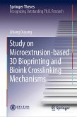 Study on Microextrusion-based 3D Bioprinting and Bioink Crosslinking Mechanisms (eBook, PDF)