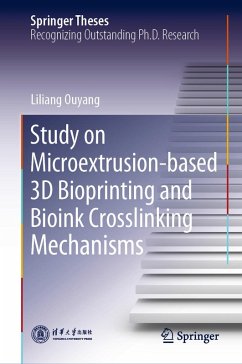 Study on Microextrusion-based 3D Bioprinting and Bioink Crosslinking Mechanisms (eBook, PDF) - Ouyang, Liliang