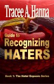 Guide to Recognizing Haters (The Hater Exposés, #1) (eBook, ePUB)