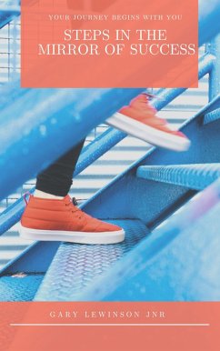 Steps In The Mirror Of Success (eBook, ePUB) - Lewinson, Gary