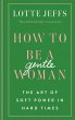 How to be a Gentlewoman (eBook, ePUB) - Bild 1