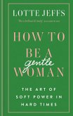 How to be a Gentlewoman (eBook, ePUB)